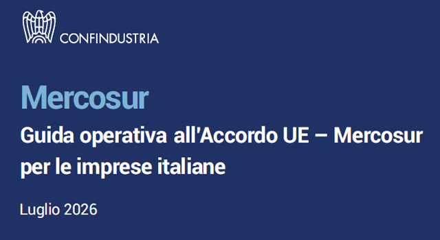 Guida operativa all'Accordo di Libero Scambio UE - Mercosur per le imprese italiane