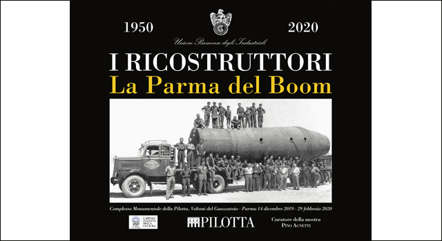 La Mostra I Ricostruttori in Pilotta: Upi celebra i protagonisti del miracolo economico
