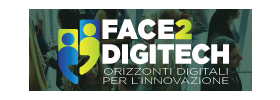Face2Digitech - Orizzonti digitali per l'innovazione